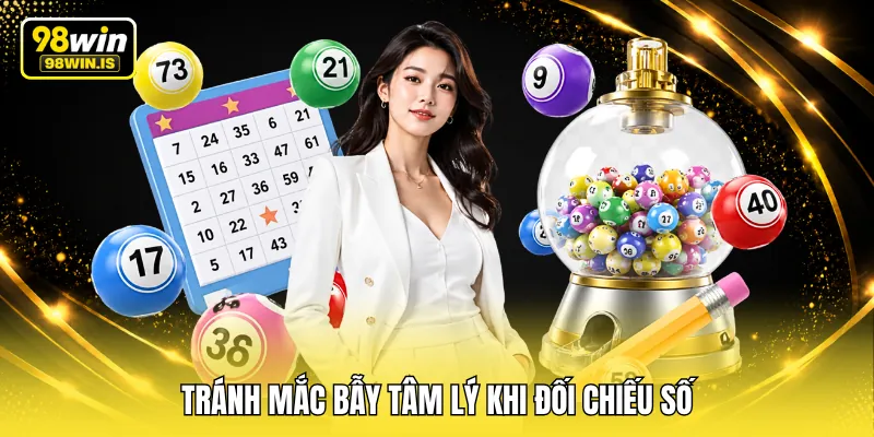 Tránh mắc bẫy tâm lý khi đối chiếu số